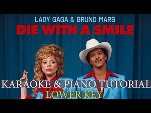 Bruno Mars e Lady Gaga - Die With A Smile | Karaoke & Piano Tutorial (Lower Key)