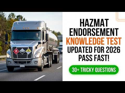 Pass the 2026 Hazmat Endorsement Test Fast: New CDL Knowledge Exam Guide and Study Secrets