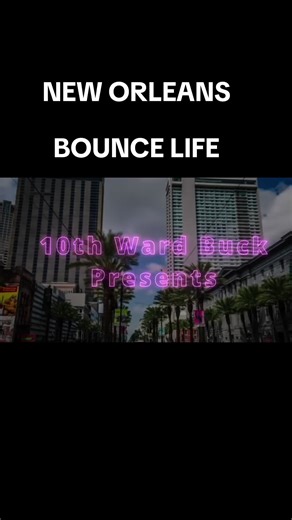 Discover New Orleans Bounce Life Every Thursday!