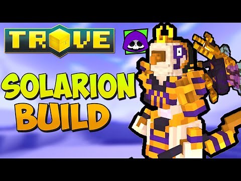 How to Build Solarion for Trove Endgame - Trove Solarion Class Guide for 2022