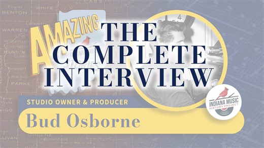 Amazing Indiana Music Stories: Bud Osborne – Complete Interview