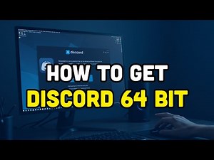 How To Get Discord 64 bit?