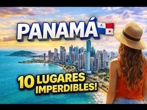 PANAMÁ 🇵🇦 10 Lugares INCREÍBLES que debes visitar | Guía de Viaje 2025