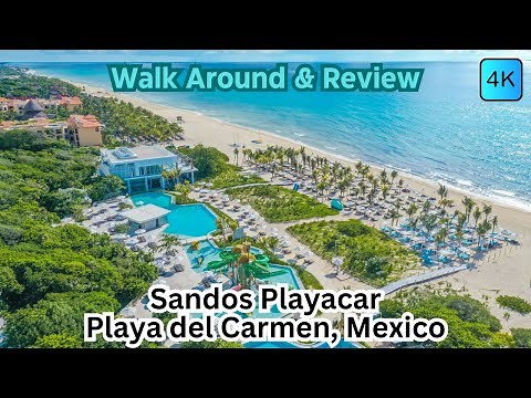 Sandos Playacar Walk Around & Review, Playa del Carmen, Mexico 4K