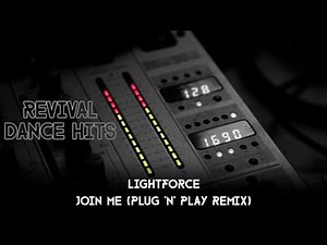 Lightforce - Join Me (Plug 'n' Play Remix) [HQ]