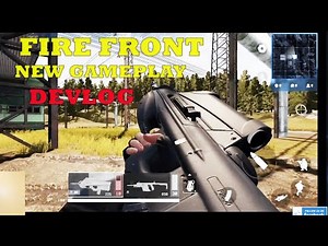 FIREFRONT FPS NEW LATEST GAMEPLAY ANDROID IOS NEW BEST BATTLFIELD LIKE DEVLOG 2021