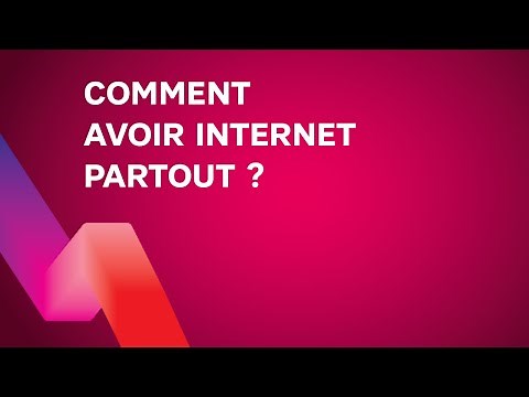 Comment avoir internet partout