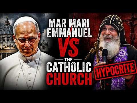 Mar Mari Emmanuel VS the Catholic Church