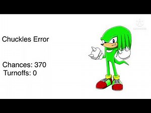 (REUPLOAD) Chuckles Error 10 (Part 1)