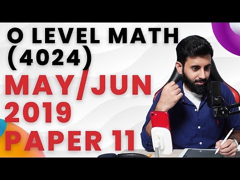 O level Math | May/Jun 2019 Paper 11 (4024/s19/qp11)