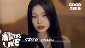 【KATSEYE】[SoundLess Live现场] 健将联盟OST - Time Lapse ｜HYBE×Geffen美国女团