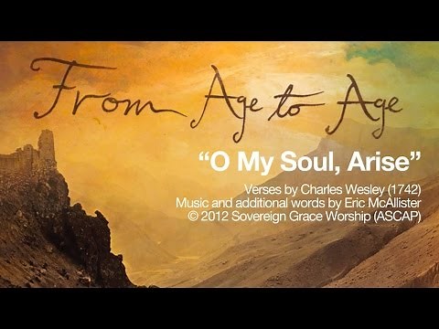 O My Soul, Arise [Official Lyric Video]