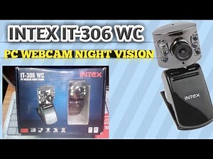 USB camera unboxing | INTEX IT-306 WC-PC WEBCAM NIGHT VISION.software and driver free download link