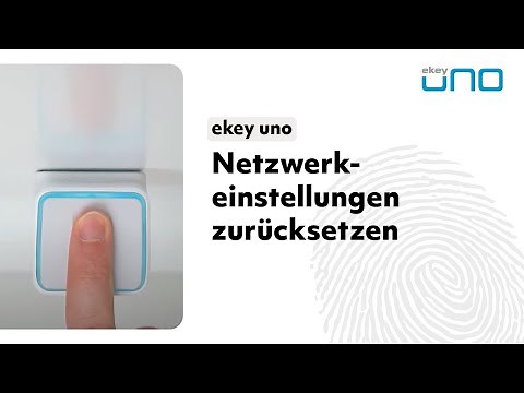ekey uno Netzwerkeinstellungen zurücksetzen