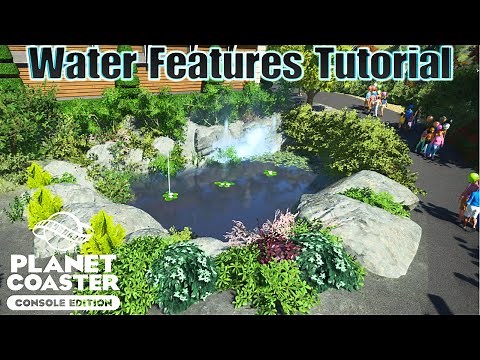 Water Features Tutorial - Planet Coaster