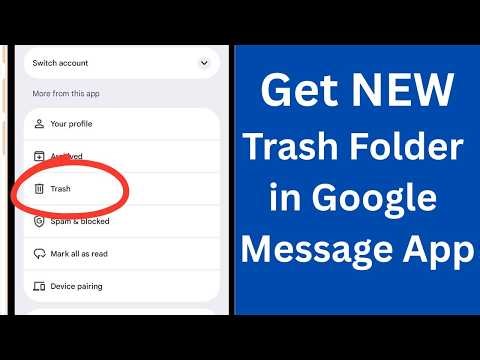 How to Get Google Messages Trash Folder Get New Google Messages Trash Feature