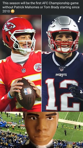 This season will be the 1st AFC Champ game without Patrick Mahomes or Tom Brady starting since 2010