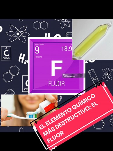El elemento químico más destructivo: el flúor