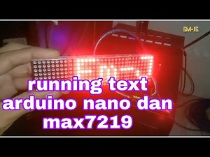 Dot matrix running text Arduino nano dan max7219 8x32 windows 10