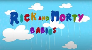‘Rick & Morty Babies’: How to Watch Adult Swim’s April Fools Prank