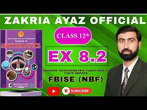 Class 12 Math | Exercise 8.2 | Full Solution | FBISE NBF | New Textbook 2025 | Sir Zakria Ayaz