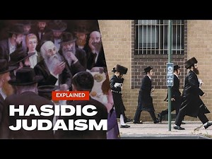 What is Hasidic Judaism? Brief History and Core Principals | Jewish Orthodox