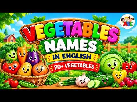 30 Vegetables Names in English for Kids | Learn Vegetables with Pictures