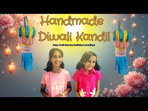 Easy Handmade DIY Diwali Kandil 🎨 | Kids Cute Diwali Craft by Radhika 🌸