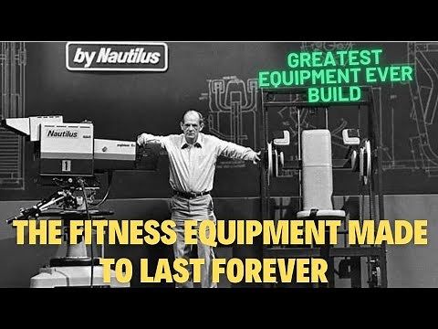 HISTORY OF NAUTILUS | Equipment Made To Last Forever |