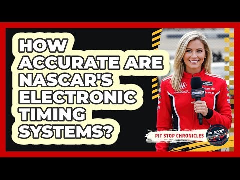 How Accurate Are NASCAR's Electronic Timing Systems?