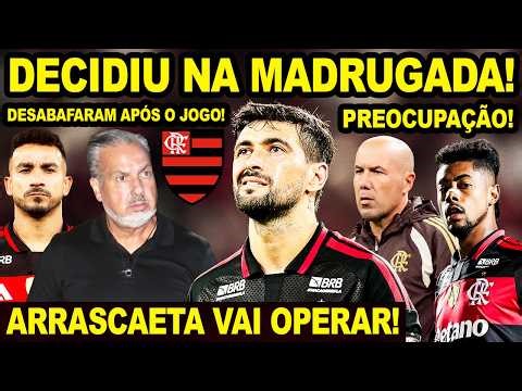 IT CAME OUT IN THE EARLY MORNING! FLAMENGO DECIDES TO PERFORM SURGERY ON ARRASCAETA! DANILO LOSES...