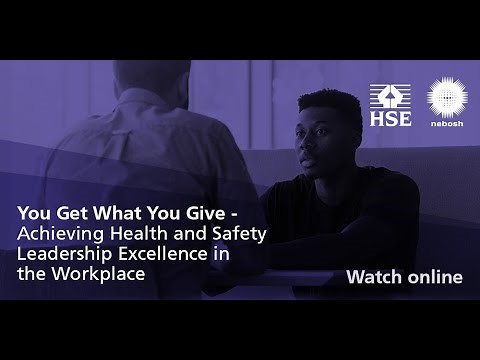 NEBOSH: Achieving Health and Safety Leadership Excellence in the Workplace