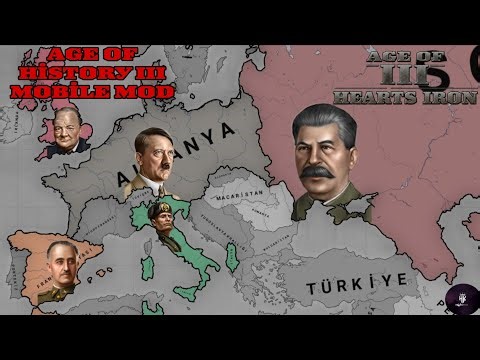 Age Of History III Mobile Mod | Age Of Hearts Iron | HasannPaşa