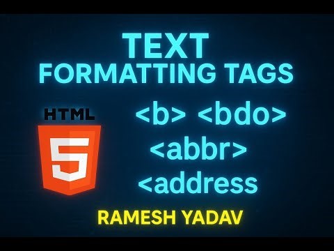 4. HTML Text Formatting Tags Tutorial | b, bdo, abbr, address Explained in Hindi