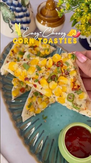 Easy Cheesy Corn Toasties | Corn Cheese Toast #easyrecipe #food #shorts