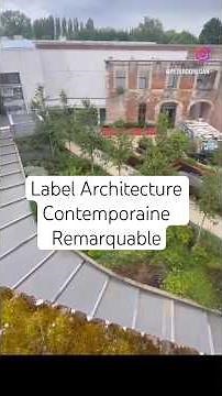 Label Architecture Contemporaine Remarquable