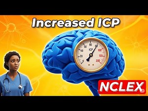 Increased Intracranial Pressure- Nursing Care of ICP NCLEX