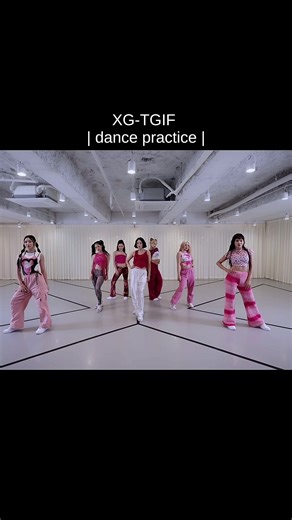 Xg-dance practice #xg #tgif #dance #choreography #kpopdance #dancers #practice #kpop