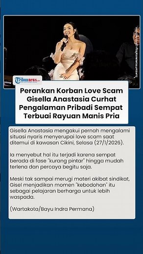 Perankan Korban Love Scam, Gisella Anastasia Curhat Pengalaman Pribadi: Aku Pernah Bego Banget