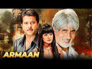Armaan (2003) | Bollywood Family Drama Full Movie 4k | Amitabh Bachchan, Anil Kapoor, Preity Zinta