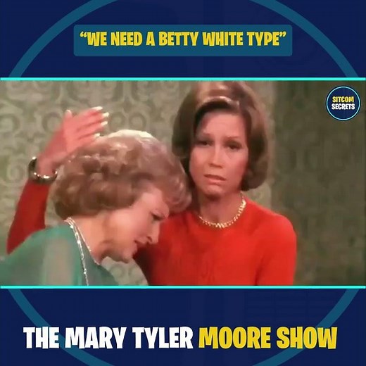 “We Need a Betty White Type” – The Mary Tyler Moore Show (1970–1977)