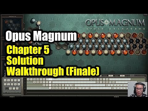[Opus Magnum] Final Chapter Solution Showcase / A Puzzle Game