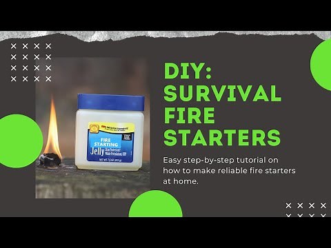Classic DIY Survival Fire Starters: Camping, Survival, Bushcraft