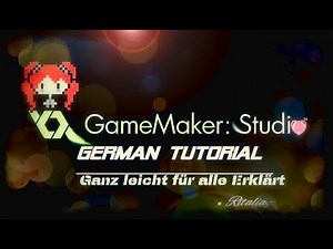 GameMaker Tutorial Deutsch ➡️ Erklärung und Interface .1