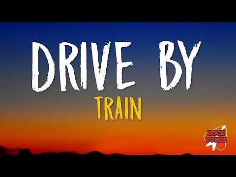 Drive By - Train (Lyrics)