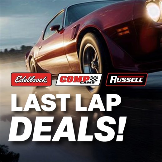 🚨 Last Lap Sale Massive discounts on in-stock Edelbrock, COMP Cams & NOW Russell parts! Intakes, heads, cams select rotors up to 50% OFF! Ready to ship – once they’re gone, these deals are GONE. 😲 Grab it now 👉 https://tinyurl.com/bdhb4puj | Edelbrock Performance