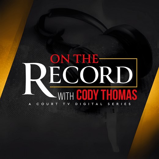 On the Record with Cody Thomas | Court TV