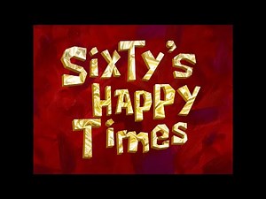 Sixty's Happy Times - SpongeBob Soundtrack
