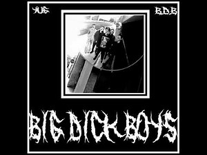 BIG DICK BOYS