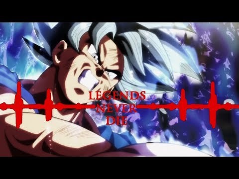 Legends Never Die - Dragon Ball Super AMV